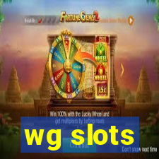 wg slots